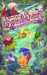 Spindleheart: Wrath of the Ravelwind Knight