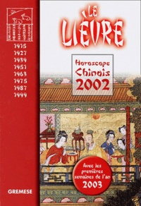  T'ien Hsiao Wei - Le Lievre. Horoscope Chinois 2002.