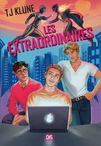 T. J. Klune - Les extraordinaires Tome 1 : .