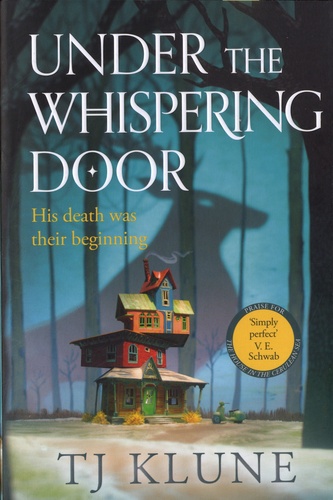 T. J. Klune - Under the Whispering Door.