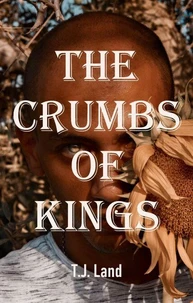 The Crumbs of Kings