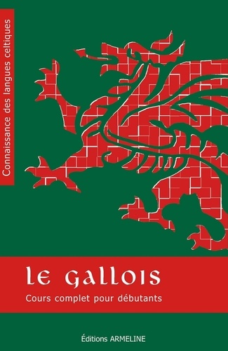 Le Gallois. Cours complet pour débutants 2e édition