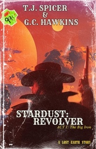  T.J. Spicer et  G.A. Hawkins - The Big Iron - Stardust: Revolver.