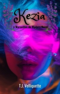 Télécharger gratuitement des ebooks pdf pour cela Kezia  - Maravillas de Madera, #1
