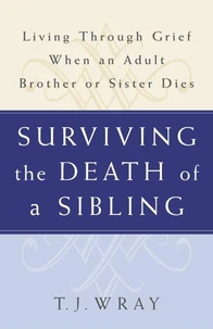Surviving the Death of a Sibling