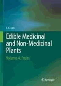 T. K. Lim - Edible Medicinal And Non-Medicinal Plants - Volume 4, Fruits.