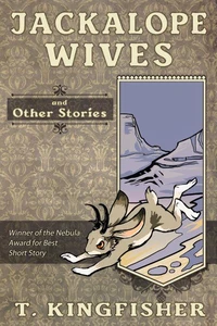 Jackalope Wives &amp; Other Stories