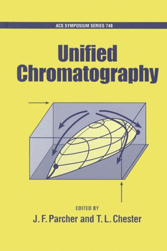 T-L Chester et J-F Parcher - Unified Chromatography.