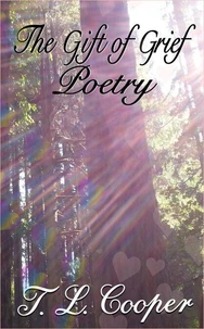 The Gift of Grief: Poetry