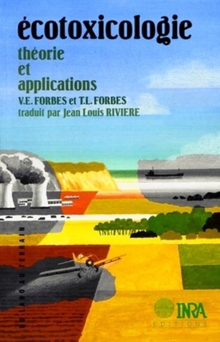 T-L Forbes et V-E Forbes - Ecotoxicologie - Théorie et applications.
