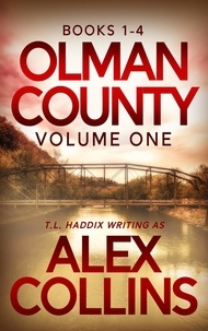  T. L. Haddix - Olman County Collection: Volume One - Olman County Collection, #1.