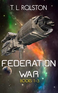 Federation War Omnibus: Books 1-3