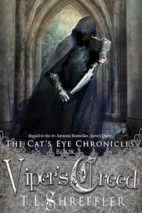  T. L. Shreffler - Viper's Creed (The Cat's Eye Chronicles #2) - The Cat's Eye Chronicles, #2.