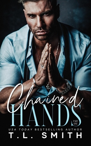  T.L Smith - Chained Hands - Chained Hearts Duet, #1.