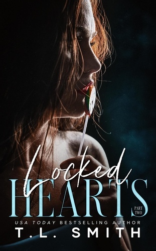  T.L Smith - Locked Hearts - Chained Hearts Duet, #2.