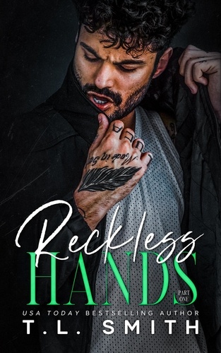  T.L Smith - Reckless Hands - Chained Hearts Duet, #5.