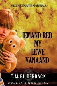 Iemand Red My Lewe Vanaand - ‘N Justice Sekuriteit Kortverhaal