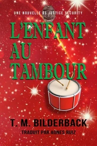L’enfant Au Tambour - Une Nouvelle De Justice Security