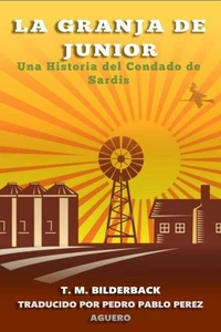 La Granja De Junior - Una Historia Del Condado De Sardis