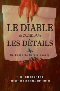 Le Diable Se Cache Dans Les Détails - Un Conte De Sardis County