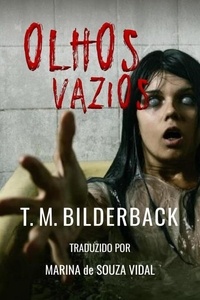  T. M. Bilderback - Olhos Vazios.