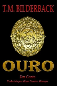 Ouro - Um Conto
