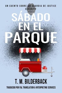Sábado En El Parque - Un Cuento Sobre Un Guardia de Justice Security