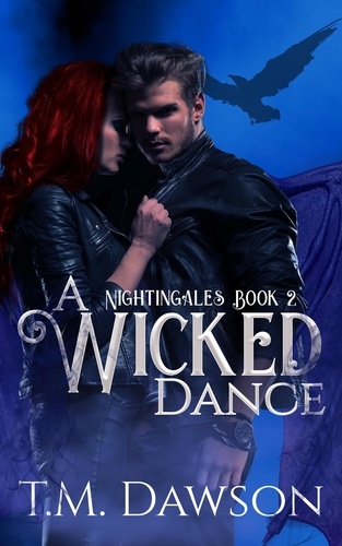  T.M. Dawson - A Wicked Dance - A Nightingales Novel 2.