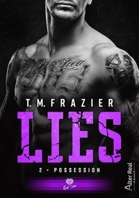 T.M. Frazier - Lies Tome 2 : Possession.