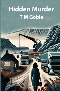  T M Goble - Hidden Murder - Murder Mysteries.