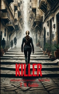  T M Goble - Killer - Alexandra Drummond Thriller Series, #9.