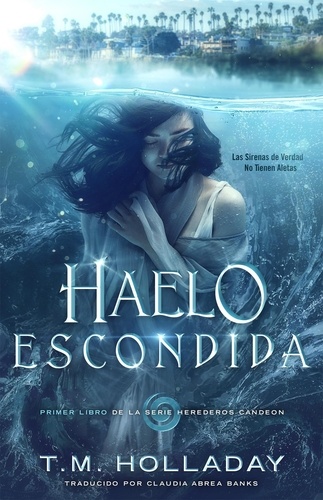  T.M. Holladay - Haelo Escondida - La Serie Herederos Candeon, #1.