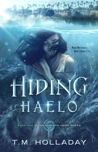  T.M. Holladay - Hiding Haelo - The Candeon Heirs, #1.