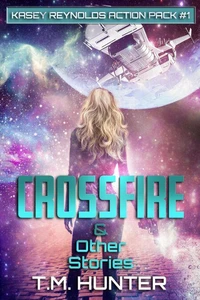 Crossfire &amp; Other Stories