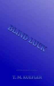 Blind Luck