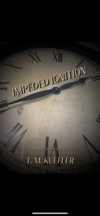 Impeded Ignition