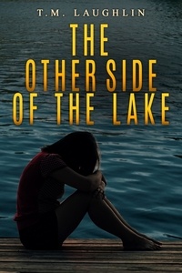 T M Laughlin - The Other Side of the Lake.