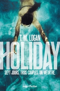 T.M. Logan - Holiday.