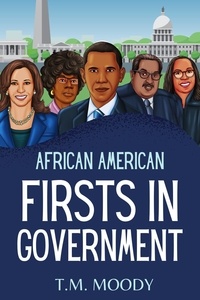  T.M. Moody - African American Firsts in Government - African American History for Kids, #4.
