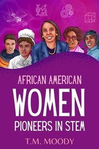  T.M. Moody - African American Women Pioneers in STEM - African American History for Kids, #2.