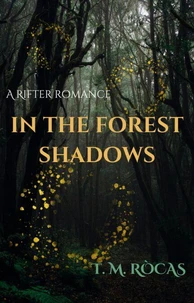 In the Forest Shadows