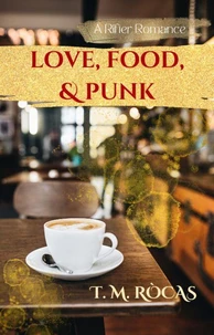 Love, Food, &amp; Punk