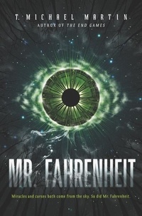 T. Michael Martin - Mr. Fahrenheit.