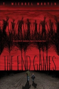 T. Michael Martin - The End Games.