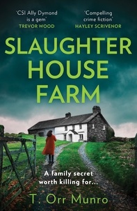 T. Orr Munro - Slaughterhouse Farm.