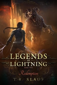  T.R. Slauf - Redemption - Legends of Lightning, #2.