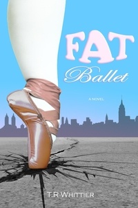  T.R Whittier - Fat Ballet.