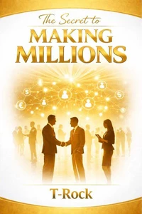 The secret to making millions