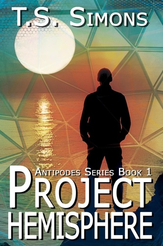  T.S. Simons - Project Hemisphere - Antipodes Series, #1.