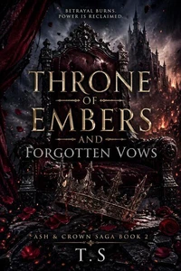 Throne of Embers and Forgotten Vows